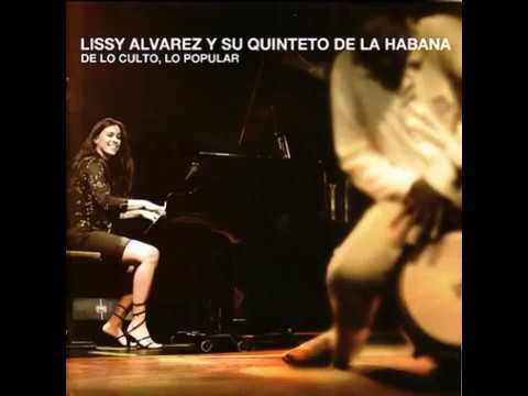 Lissy Álvarez y su Quinteto de la Habana - Secreta Mujer