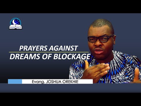 Best Prayers Against Dreams of Blockage - Being Blocked By Forces