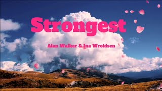 Download lagu Alan Walker & Ina Wroldsen - Strongest (Lyrics) mp3