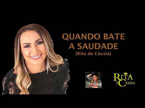 Quando Bate A Saudade - Rita de Cássia