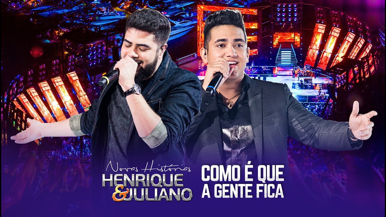 Como É Que A Gente Fica - DVD Novas Histórias - Ao vivo em Recife – Henrique e Juliano