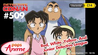 Download lagu Detective Conan - Ep 509 - Red, White, Yellow, And Junior Detective League | EngSub mp3