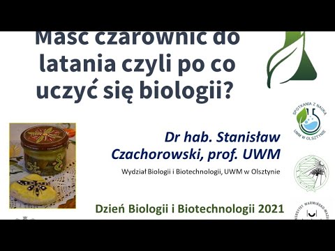 Maść czarownic do latania czyli po co uczyć się biologii? 