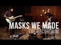 Masks We Made "Temporary Thing"