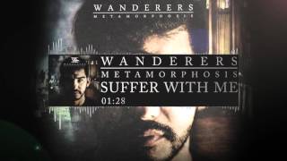 Wanderers - Suffer With Me (Official Stream)