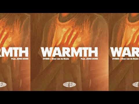 DVBBS x Boaz van de Beatz feat.  Jono Dorr - Warmth (feat. Jono Dorr) (Extended Mix)