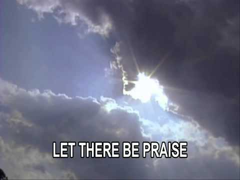 Let there be praise - Andres Cortes A