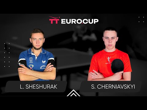 09:55 Liubomyr Sheshurak - Serhii Cherniavskyi 22.11.2023 TT Euro.Cup Ukraine Star Table 4