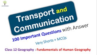 Transport and Communication - 100 Important Questions and  MCQs  - Class 12 Geography