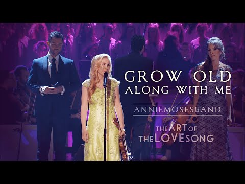 Grow Old Along With Me - John Lennon - Annie Moses Band