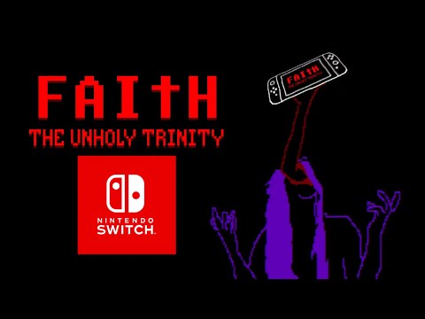 FAITH: The Unholy Trinity - Nintendo Switch Launch Trailer