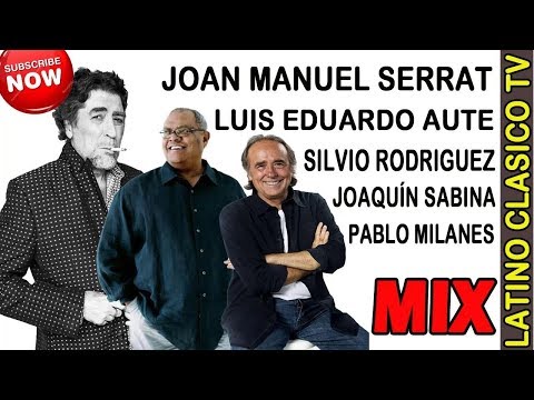 Silvio Rodriguez, Joan Manuel Serrat, Luis Eduardo Aute y Joaquín Sabina EXITOS ROMÁNTICOS
