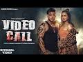 Video Call Official Video Harsh Sandhu Nidhi Sharma Sahil Sandhu New Haryanvi Song 2024