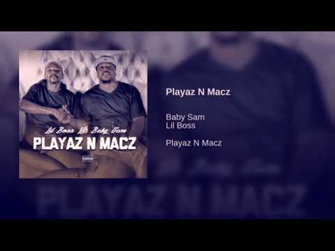 Baby Sam - Playaz N  Macz(Ft Lil Boss) Slowed