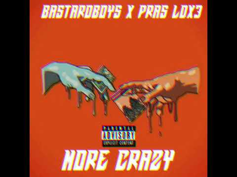 BASTARDBOYS X PRAS LDX3 - MORE CRAZY (Official Audio)