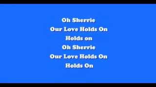 Steve Perry - Oh Sherrie - Lyrics - 1984