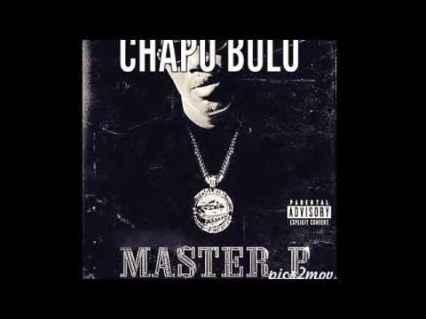 Chapo Bolo-Master P  (ADedicationToGreatNolimitBoSs)