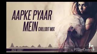 Aapke Pyaar Mein Hum Savarne Lage Remix (Chillout 