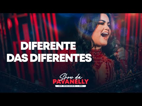 DIFERENTE DAS DIFERENTES - Mara Pavanelly (Ao vivo no Mossoró cidade junina)