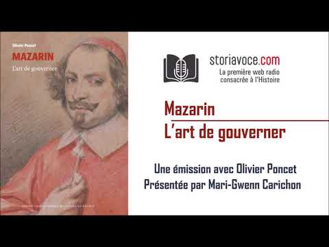 Mazarin ou l'art de gouverner, avec Olivier Poncet