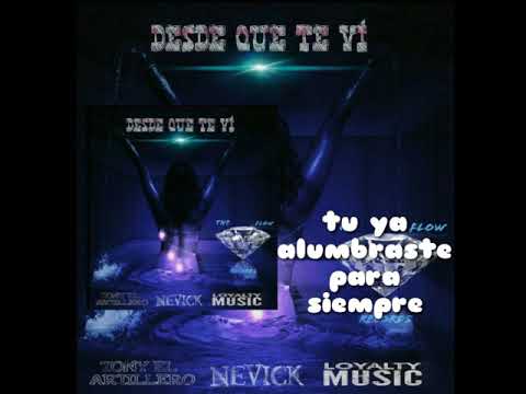 Desde que te ví Tony El Artillero Feat Nevick