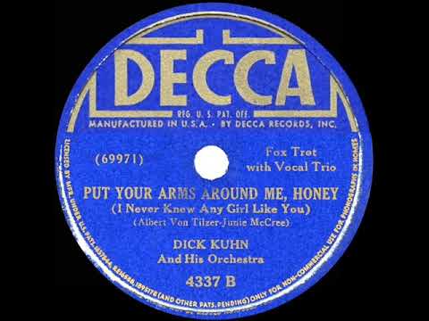 1943 HITS ARCHIVE: Put Your Arms Around Me Honey - Dick Kuhn (trio vocal)