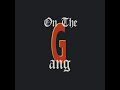Yelohill On The Gang Ft Hit Town Knifer Gmix