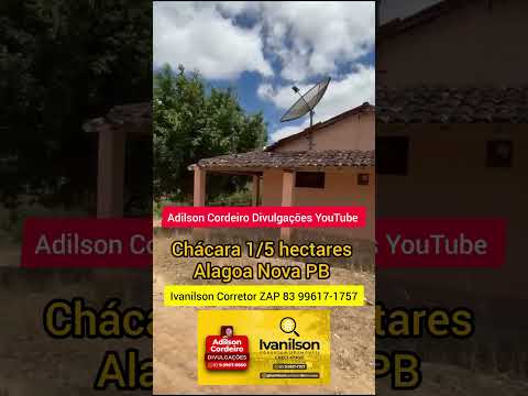 Chácara a venda em Alagoa Nova PB Valor 90 MIL ZAP 83 9 9617-1757 Ivanilson Corretor de imóveis