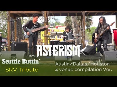 ASTERISM - Scuttle Buttin - SRV Tribute compilation 2019.3 TEXAS USA(4venue)