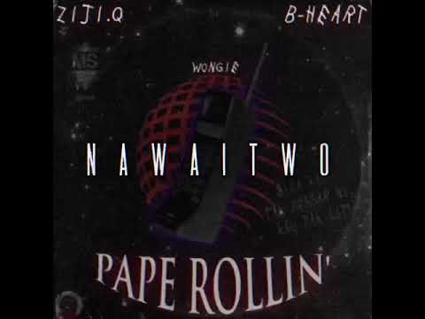 Pape Rollin - Ziji.Q feat B-heart (remix by NaWaiTwo)
