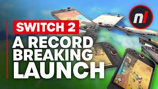 A Record Breaking Launch For Nintendo Switch 2