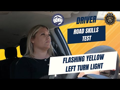 Utah DLD Road Skills Test Mandatory Maneuvers - Flashing Yellow Left Turn Light