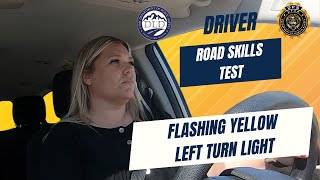 Utah DLD Road Skills Test Mandatory Maneuvers - Flashing Yellow Left Turn Light