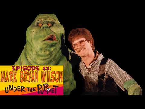 Thumbnail for Mark Bryan Wilson (Ghostbusters, Beetlejuice, MuppetVision 3D) - Under The Puppet #43 by Mark Bryan