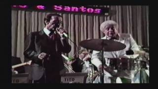 Tito Puente: Santito Colon y Tito Mirame Mas y Complicacion VIDEO POR JOSE RIVERA(13of15)