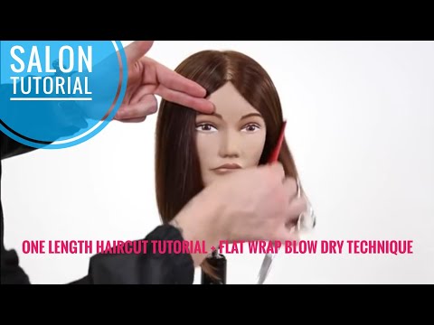 One Length Haircut Tutorial + Flat Wrap Blow Dry Technique,SALON TUTORIAL