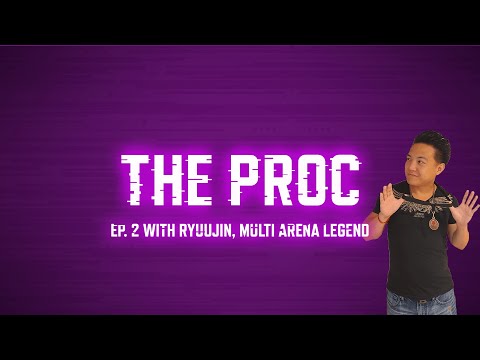 The Proc Ep. 2: RYUUJIN