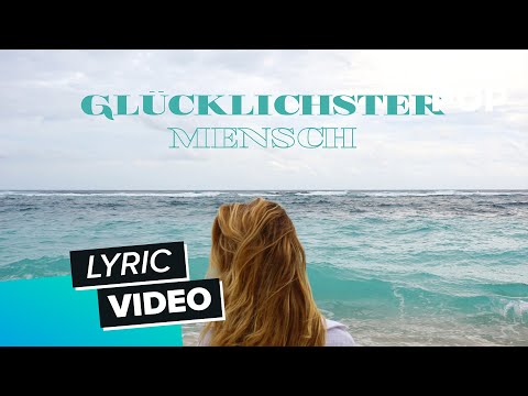 Franzi Harmsen x Anstandslos & Durchgeknallt - Glücklichster Mensch (Lyric Video)