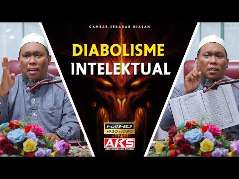 Diabolisme Intelektual | Ustaz Auni Mohamed