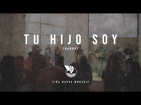 Tu Hijo Soy (Barak) - Viña Nueva Worship