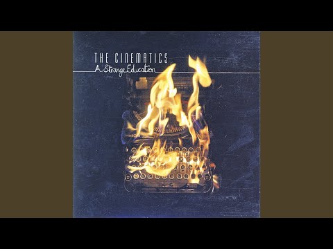 Asleep at the Wheel - The Cinematics