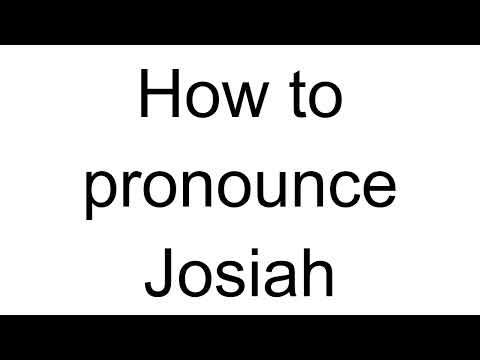 How to Pronounce Josiah (English)