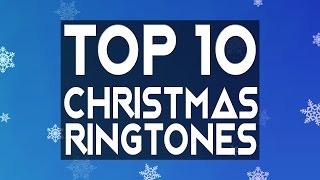Top 10 Christmas Songs Ringtones for the Holiday Season!!