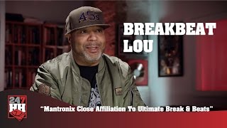 BreakBeat Lou - Mantronix Close Affiliation To Ultimate Break & Beats (247HH Exclusive)