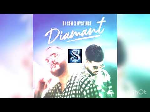 Remix DJ SEM x DYSTINCT - DIAMANT