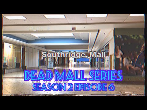 Dead Malls Season 2 Episode 6 - Southridge Mall Revisited