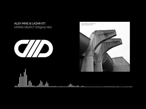Alex Mine, Lazar (IT) - Hiding Object (Original Mix)