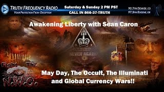May Day, The Occult, The Illuminati and Global Currency Wars