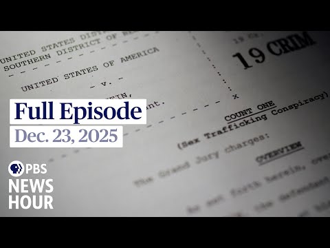 PBS News Hour full episode, Dec. 23, 2025