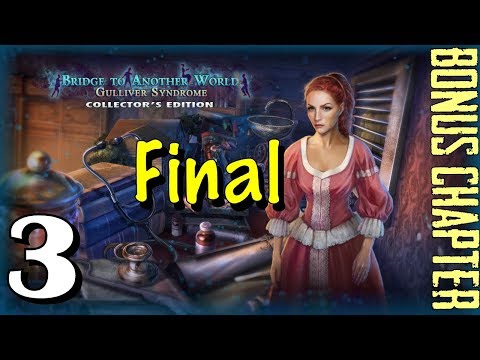 Let's Play - Bridge to Another World 6 - Gulliver Syndrome - Bonus Part 3 [FINAL]